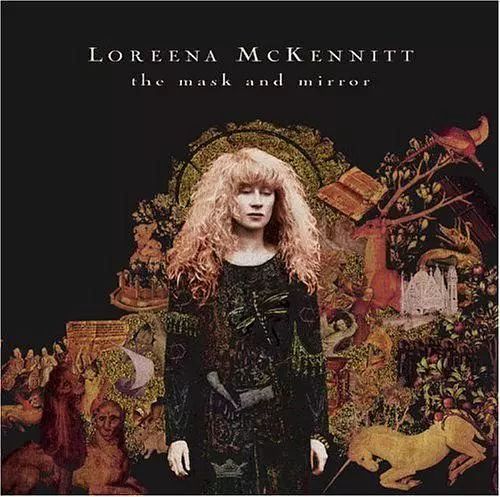 Loreena McKennitt-The Mask and Mirror